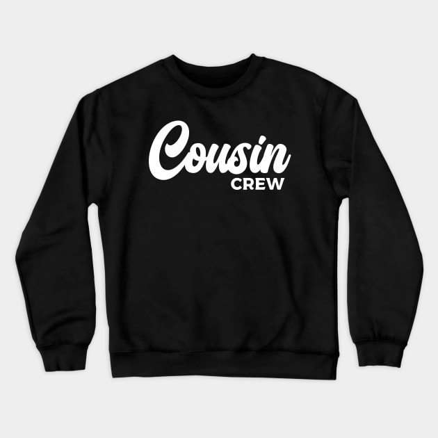 Cousin Matching Family Typography White Crewneck Sweatshirt by JaussZ